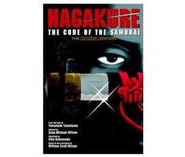 HAGAKURE:THE CODE OF THE SAMURAI (THE MANGA EDITION)