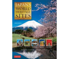 JAPAN'S WORLD HERITAGE SITES: UNIQUE CULTURE, UNIQUE NATURE