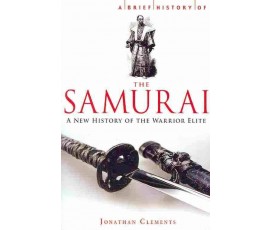 A BRIEF HISTORY OF THE SAMURAI