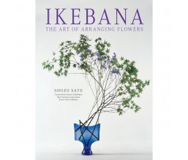 IKEBANA: THE ART OF ARRANGING FLOWERS