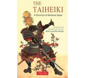 THE TAIHEIKI: A CHRONICLE OF MEDIEVAL JAPAN